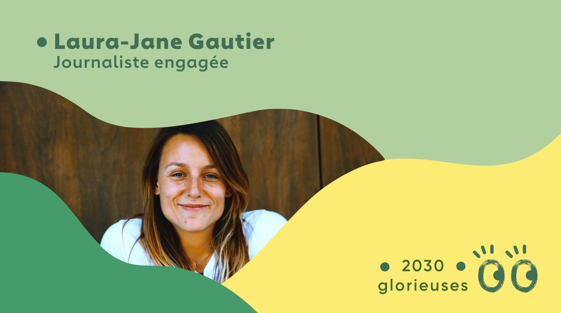 2030 Glorieuses #3: Laura-Jane Gautier