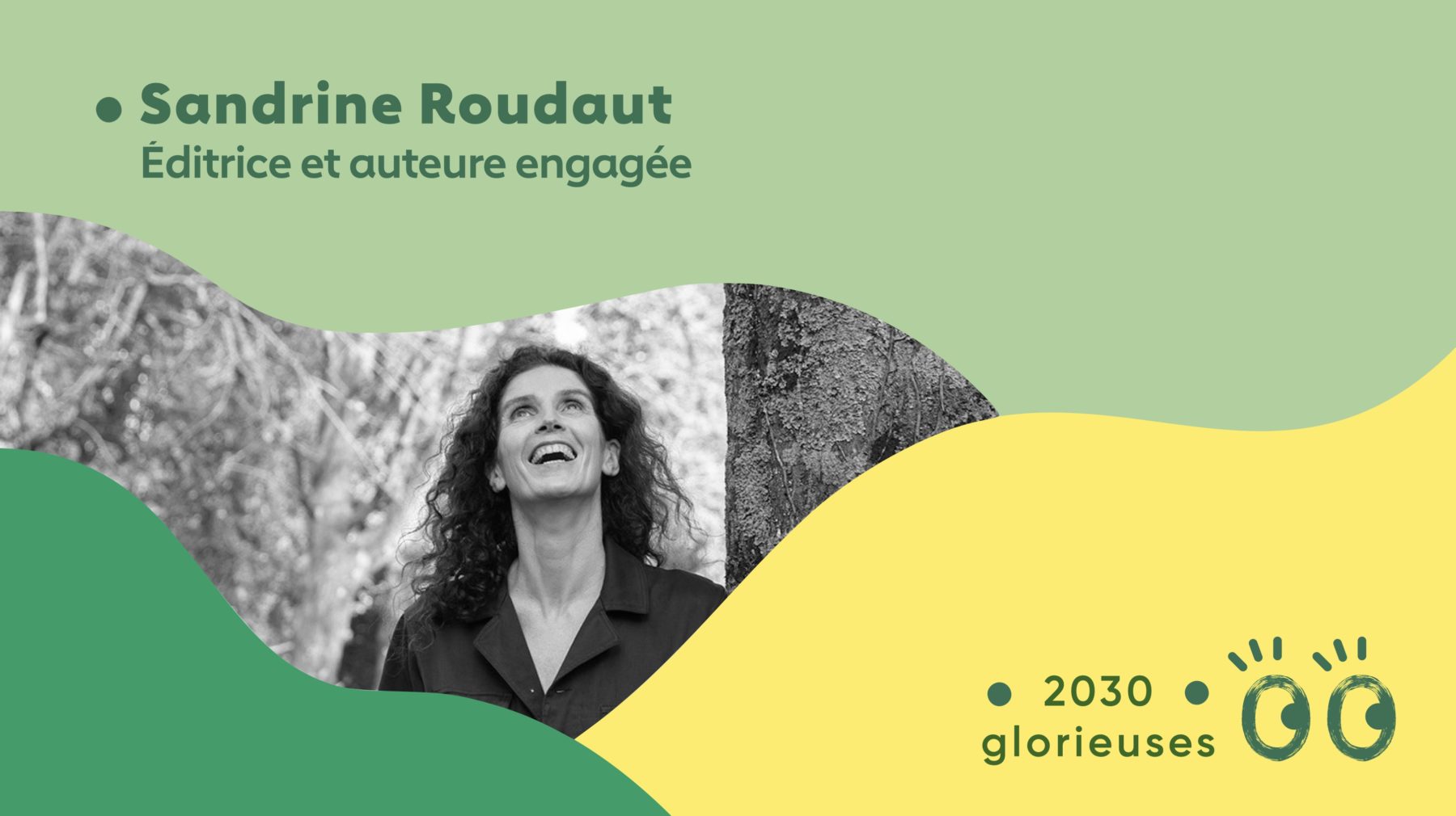 2030 Glorieuses #39 : Sandrine Roudaut : “Les belles évidences de demain ne peuvent naître que dans nos utopies ! "