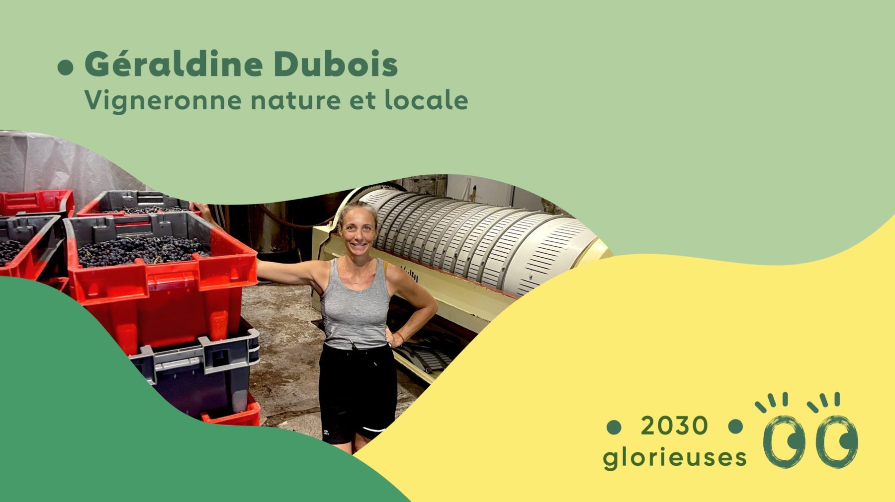 2030 Glorieuses #74 : Géraldine Dubois : “On a le vin que la terre a bien voulu nous donner."