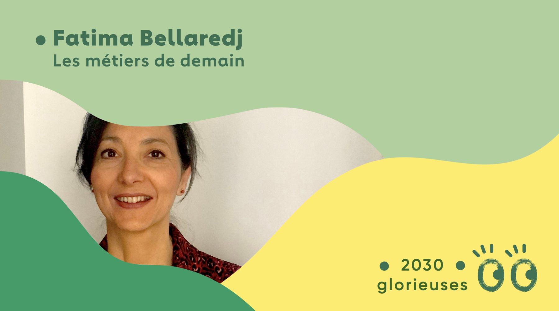 2030 Glorieuses #75 : Fatima Bellaredj : “On ne naît pas coopérateur, on le devient."