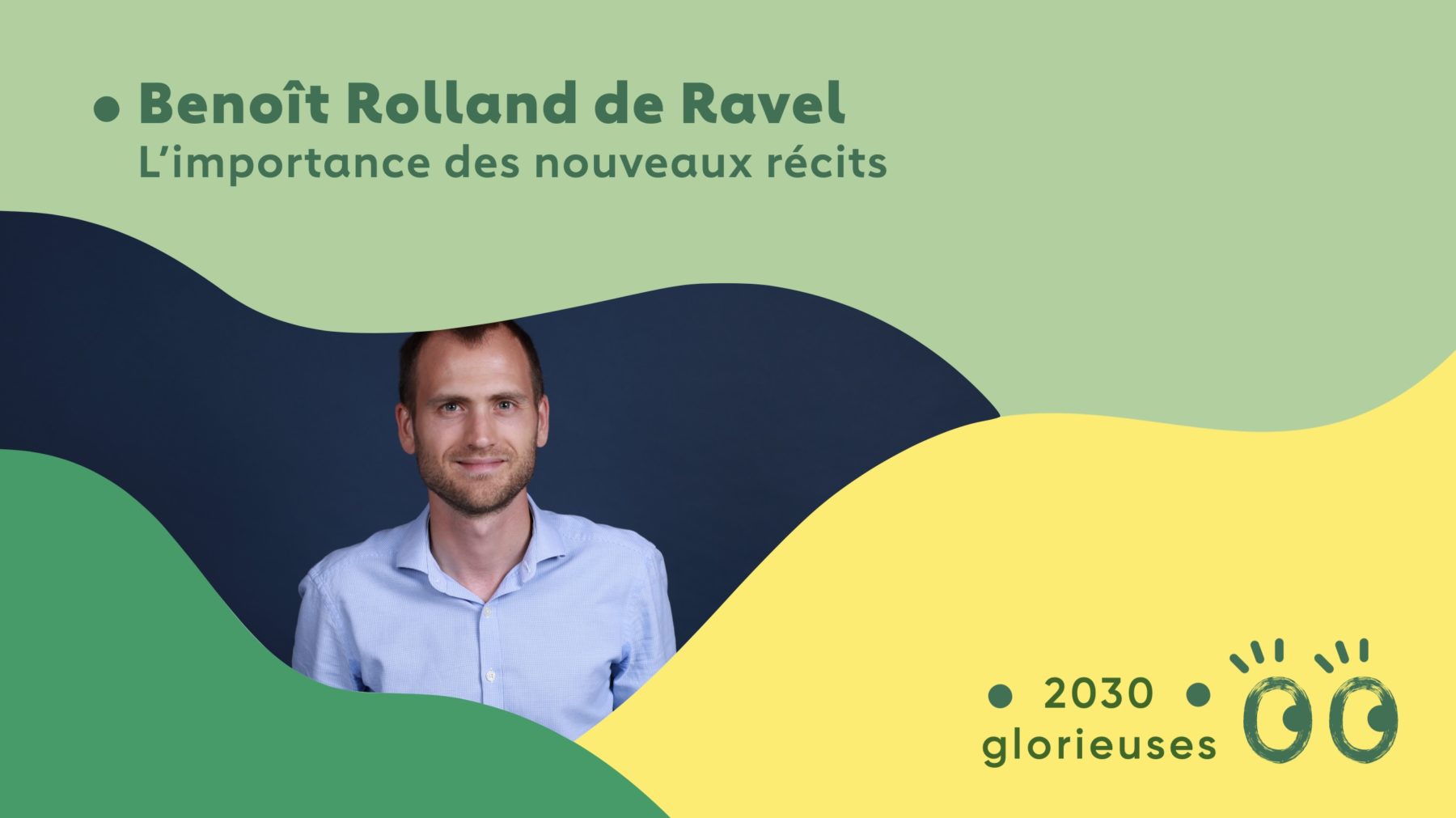 2030 Glorieuses - épisode bonus avec Benoît Rolland de Ravel : "Une fresque c'est avant tout une expérience humaine.."
