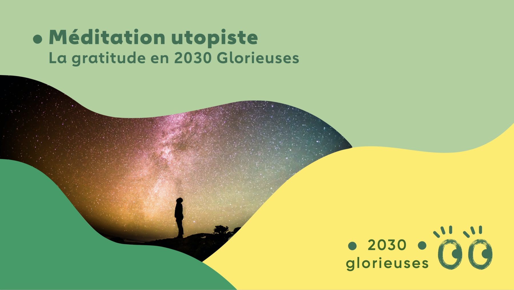 2030 Glorieuses #bonus : Méditation utopiste sur la gratitude par Mélodie Quercron