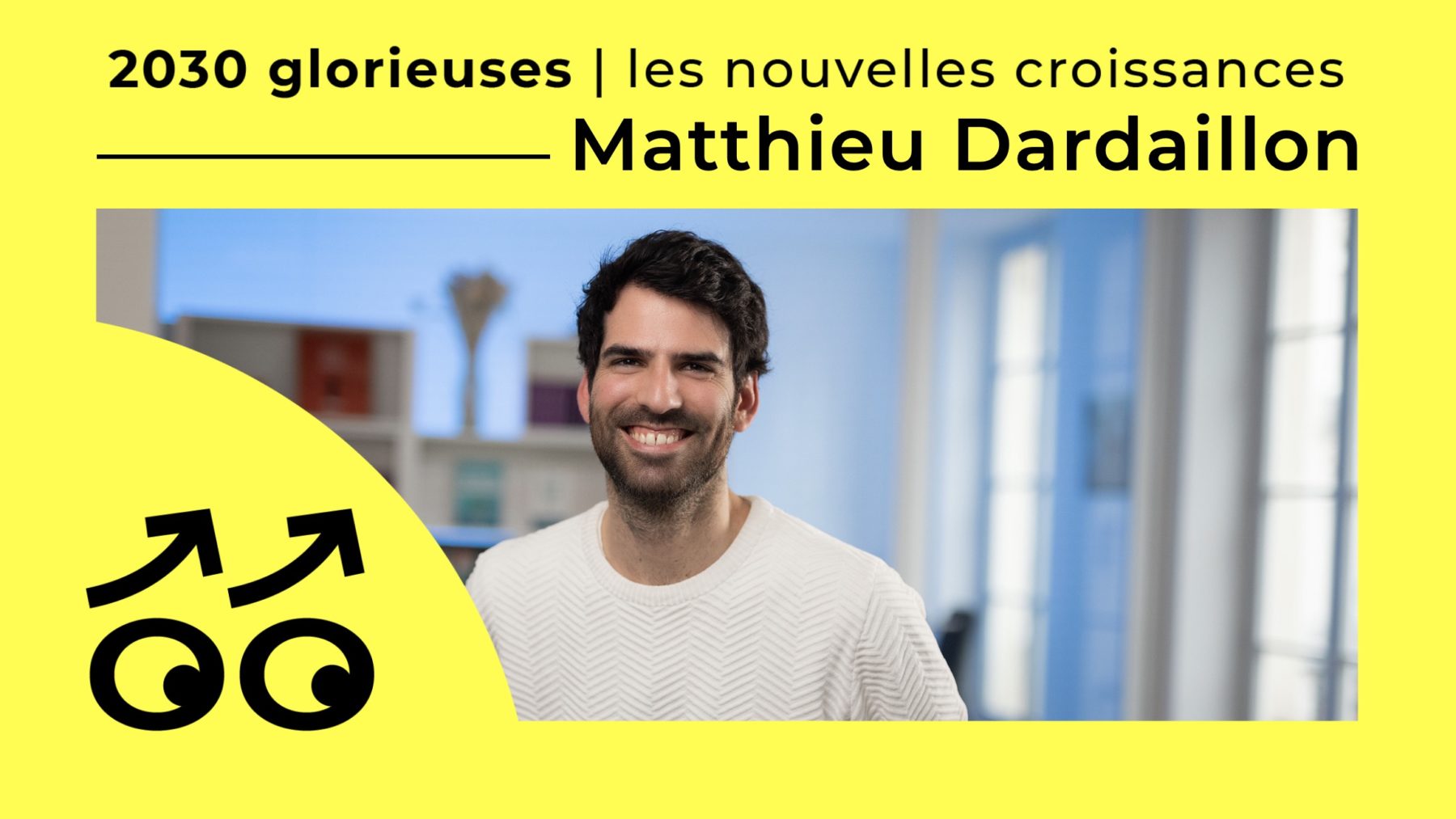 2030 Glorieuses #132 : Matthieu Dardaillon : “ Le chaos est les prémices de l'avénement d'un monde différent."