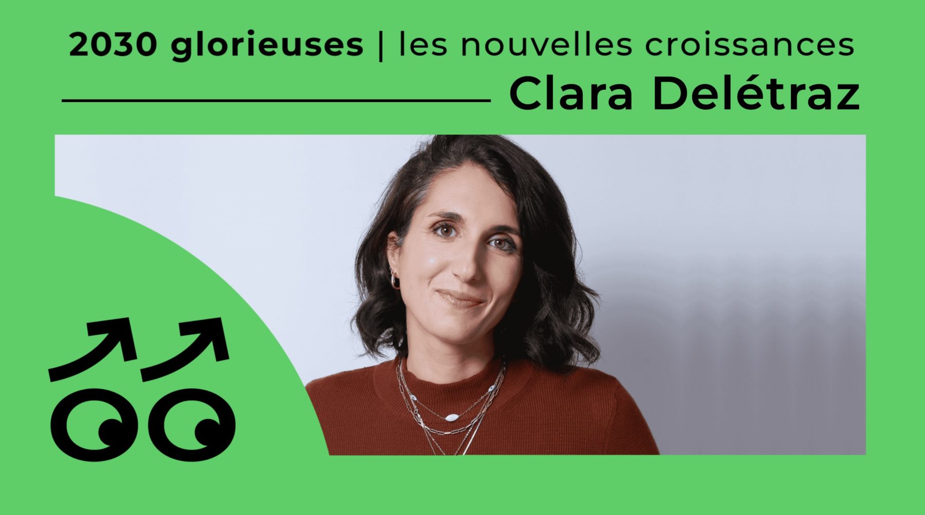 2030 Glorieuses #143 : Clara Delétraz : “Passer du débat au dialogue pour chercher à comprendre plutôt qu'à convaincre."