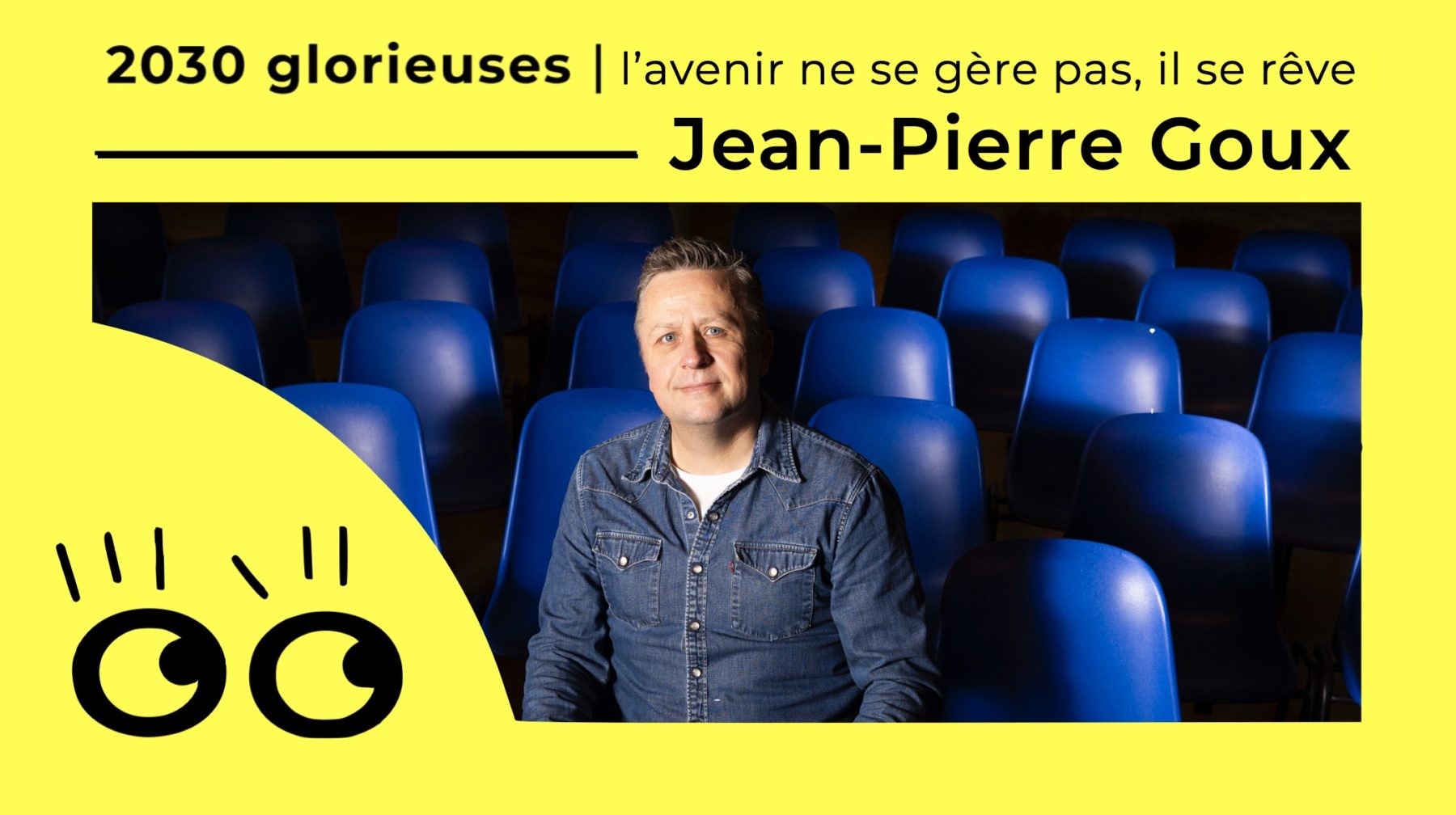2030 Glorieuses #153: Jean-Pierre Goux : «On vit une période passionnante où tout est possible, le pire comme le meilleur.»
