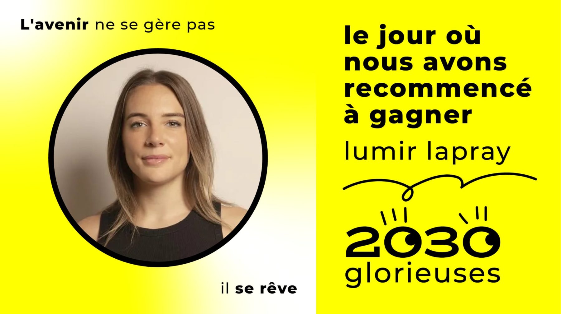 2030 Glorieuses #156 : Lumir Lapray : « Moi je suis révoltée parce que j'ai de grands rêves. »